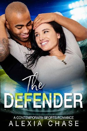 [Sinfully Tempting 06] • The Defender · A Contemporary Sports Romance · A Sinfully Tempting Series Book 5